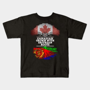 Canadian Grown With Eritrean Roots - Gift for Eritrean With Roots From Eritrea Kids T-Shirt